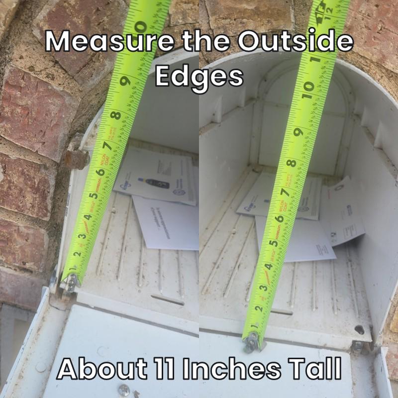 Measuring the outside edges of a Design 3 mailbox, about 11 inches tall